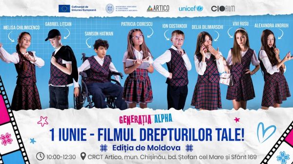 1 IUNIE – FILMUL DREPTURILOR TALE: Ediția de Moldova!