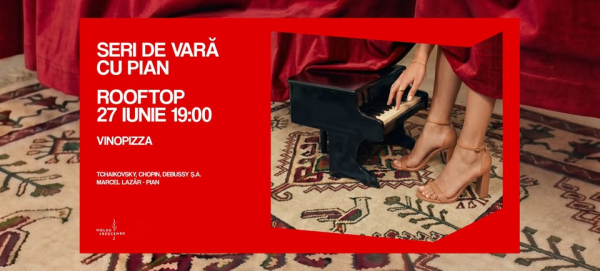 Seri de vară cu pian. Rooftop.