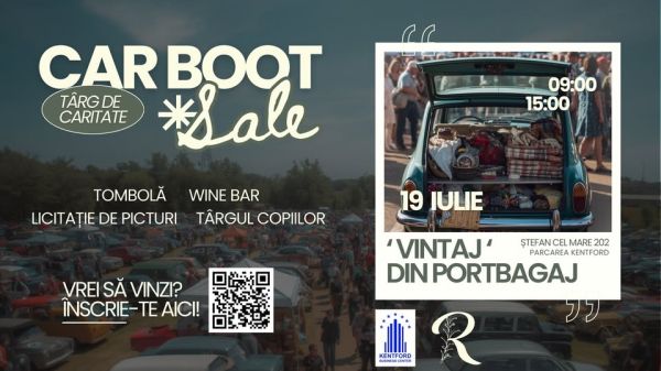 'Vintaj' din Portbagaj: Car Boot Sale and Târg de Caritate