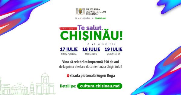 Festivalul „Te salut, Chișinău!” 2026