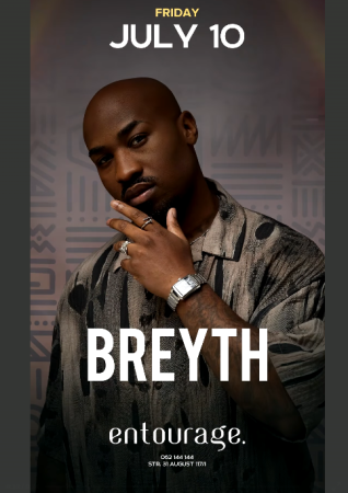 Breyth at Entourage