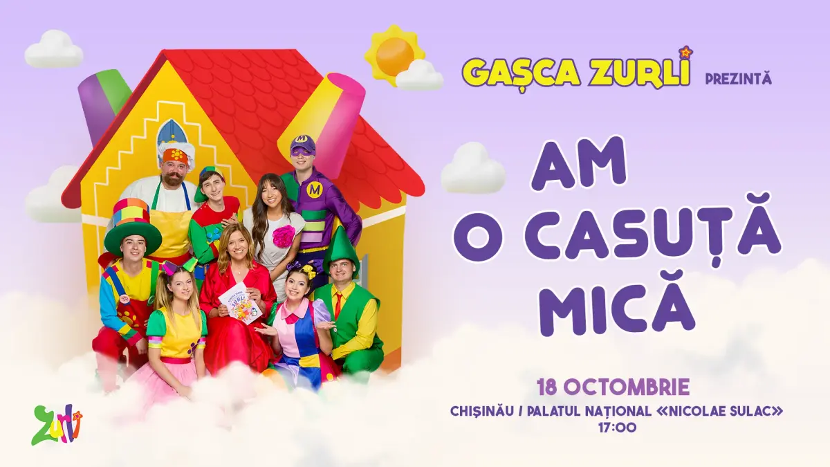 AM O CĂSUȚĂ MICĂ 3.0 – Gașca Zurli