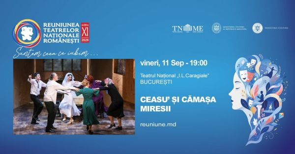 RTNR 2026: CEASU’ ȘI CĂMAȘA MIRESII (12+)