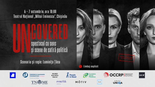 UNCOVERED. Un spectacol cu sens și scene de satiră politică