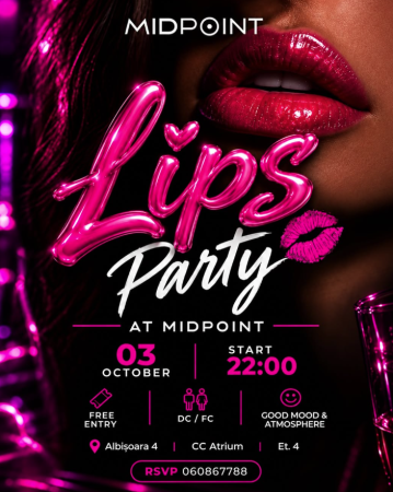 LIPS PARTY AT MIDPOINT