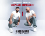 MAGNAT & FEOCTIST | 13 APELURI NEPRELUATE