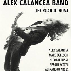 "The road to home" Alex Calancea Band