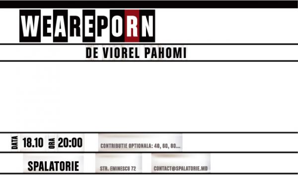 Spectacolul "Weareporn"