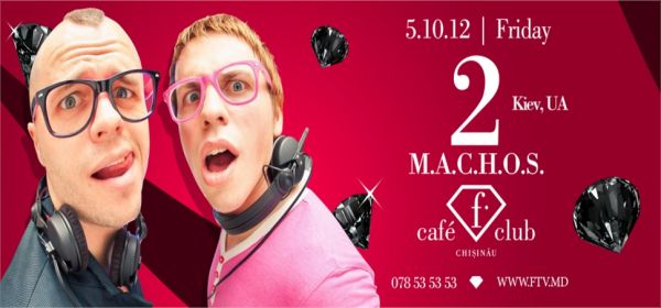 2 M.A.C.H.O.S.