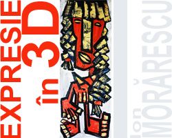 Ion Morarescu: Expression in 3D