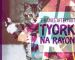 45 Z-Games Afterparty: Tyorki na Rayone