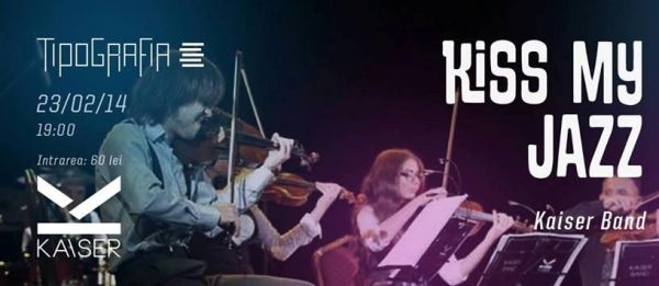 Kaiser Band "Kiss my jazz"