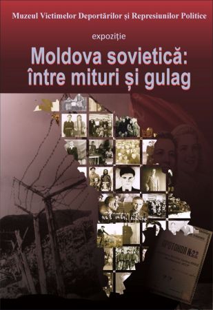 Moldova sovietică: între mituri şi gulag