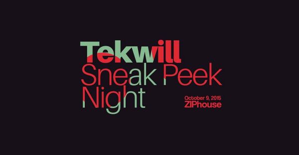 Tekwill Sneak Peek Night