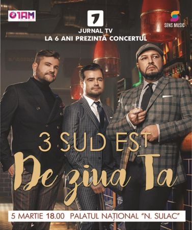 3 Sud Est - De ziua Ta