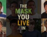 Free Documentary Night with Tony: "The Mask you Live In"