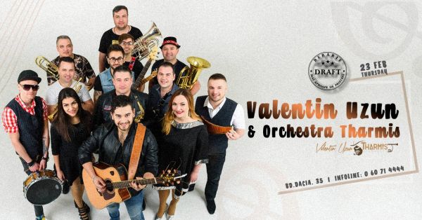 Valentin Uzun & Orchestra Tharmis