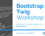 Bootstrap & Twig Workshop - Kirill Borzov