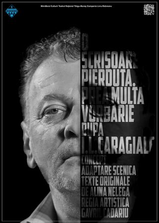 Spectacolul "O scrisoare pierdută.Prea Multă Vorbărie"