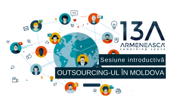 Outsourcing-ul în Moldova. Sesiune introductivă.
