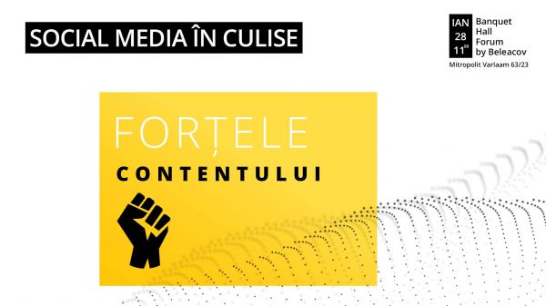 Social Media în Culise - Forțele Contentului
