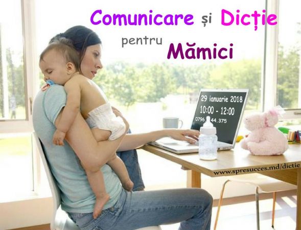 Cursul de Comunicare şi Dicţie pentru Mămici