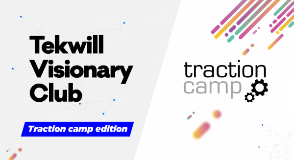 Tekwill Visionary Club: Traction Camp