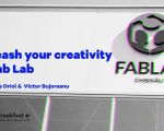 Shared Breakfast: Unleash your creativity in FabLab