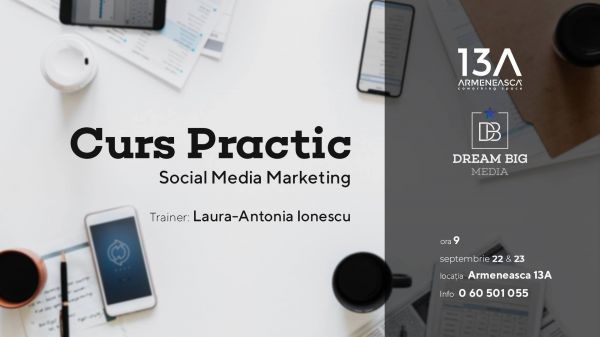 Curs Practic: Social Media Marketing