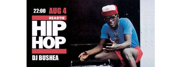 Hip Hop Party with Dj Bushea