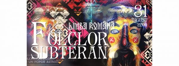 Folclor Subteran! Limba Noastra!