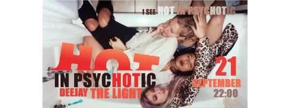 Hot In Psychotic Party