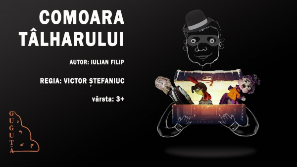 Spectacolul "Comoara tâlharului"