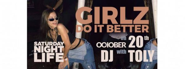 Girlz Do It Better Party