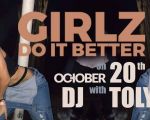 Girlz Do It Better Party