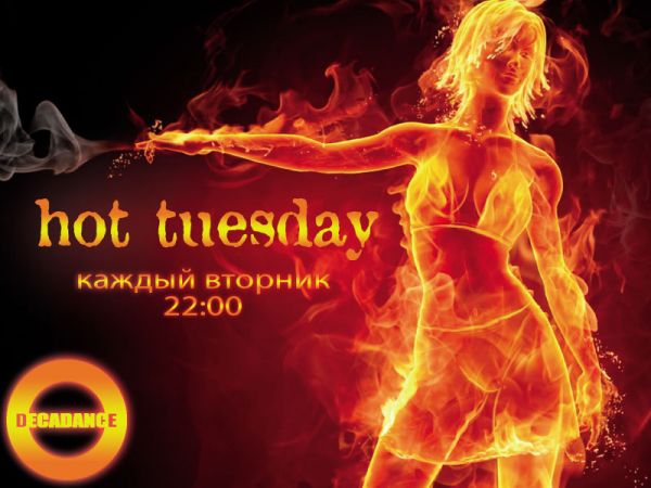 Hot Tuesday